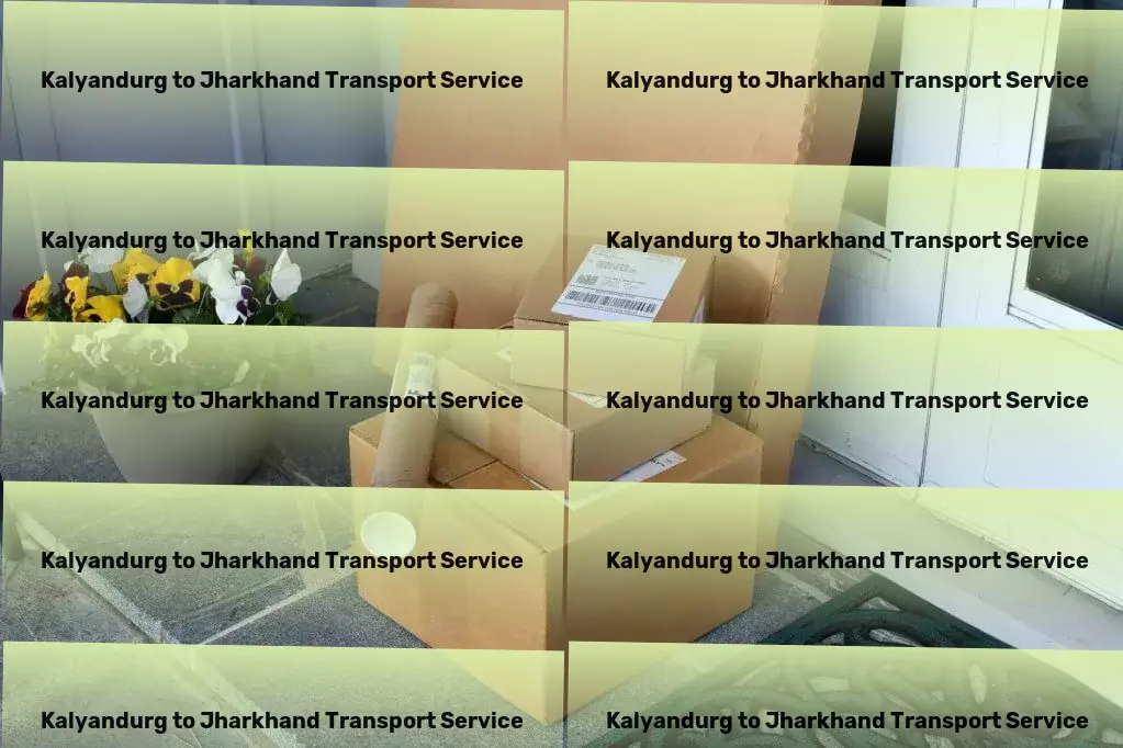 Kalyandurg to Jharkhand Transport Simplifying home repairs with instant service solutions! - Full-scale freight delivery