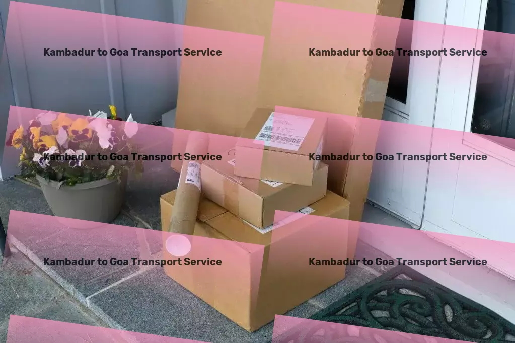 Kambadur to Goa Transport Quick transport dispatch