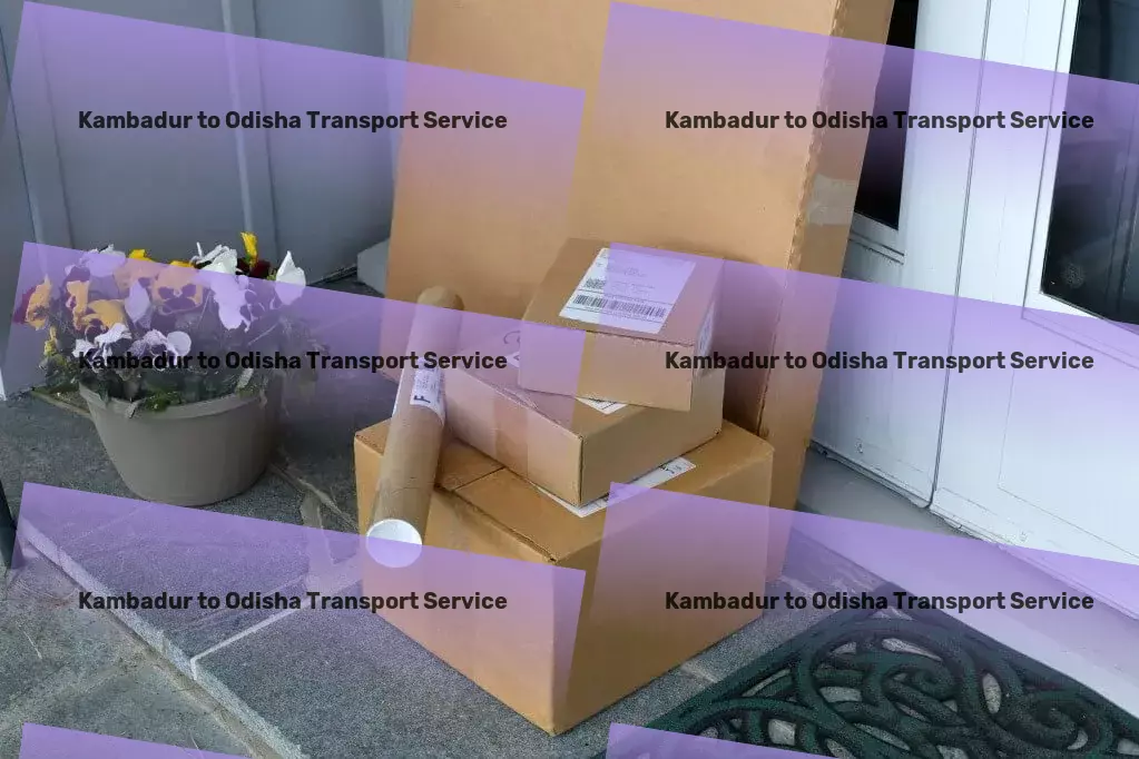 Kambadur to Odisha Transport Innovative travel planning that opens up new horizons! - Emergency freight services