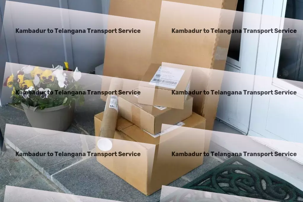 Kambadur to Telangana Transport Full-scale moving services