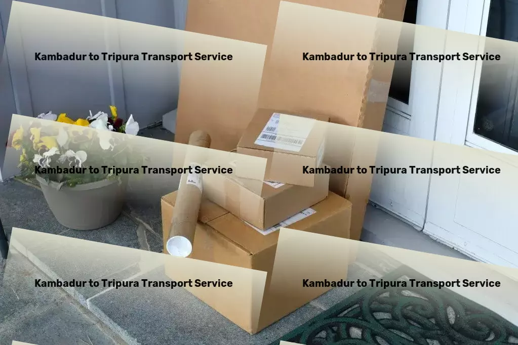 Kambadur to Tripura Transport Bringing precision and reliability to goods transportation! - Full-load goods services