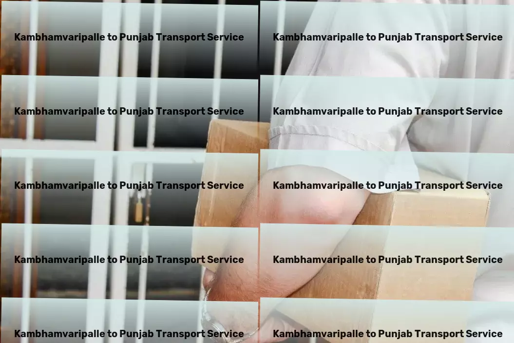 Kambhamvaripalle to Punjab Transport Empowering your business with cutting-edge Indian logistic services. - High-volume cargo shipping