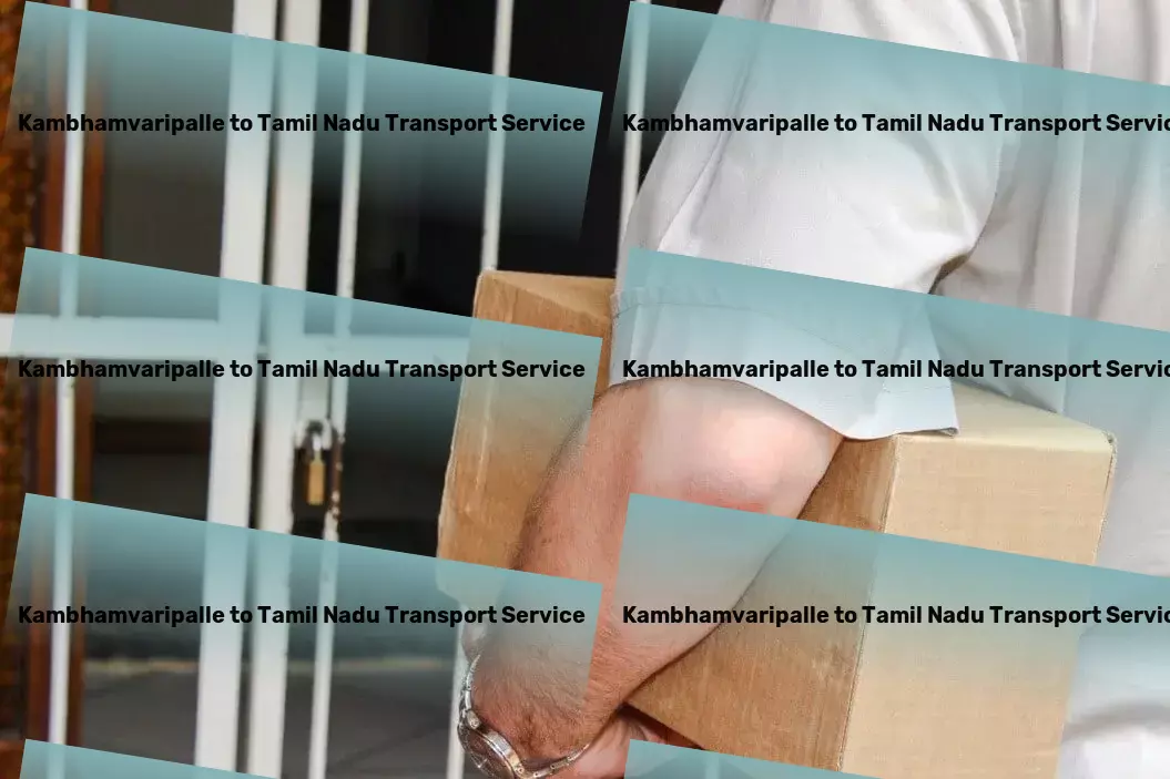 Kambhamvaripalle to Tamil Nadu Transport Expertise in Indian logistics that sets new benchmarks! - Efficient freight and shipment