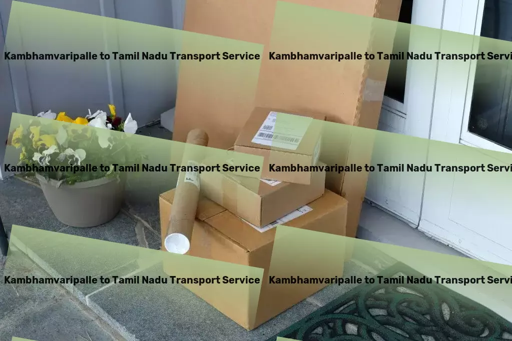 Kambhamvaripalle to Tamil Nadu Transport Nationwide freight and shipment