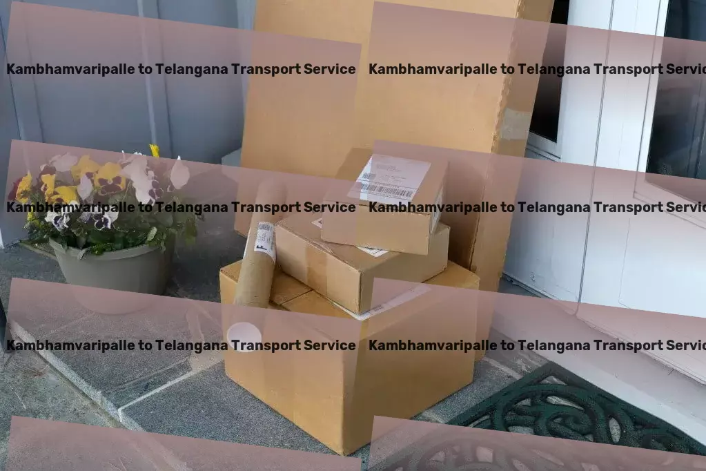 Kambhamvaripalle to Telangana Transport Professional package delivery