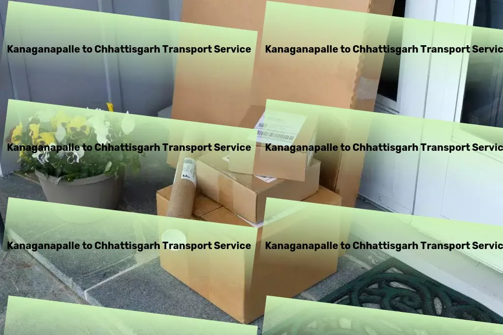 Kanaganapalle to Chhattisgarh Transport Door-to-door goods shipment