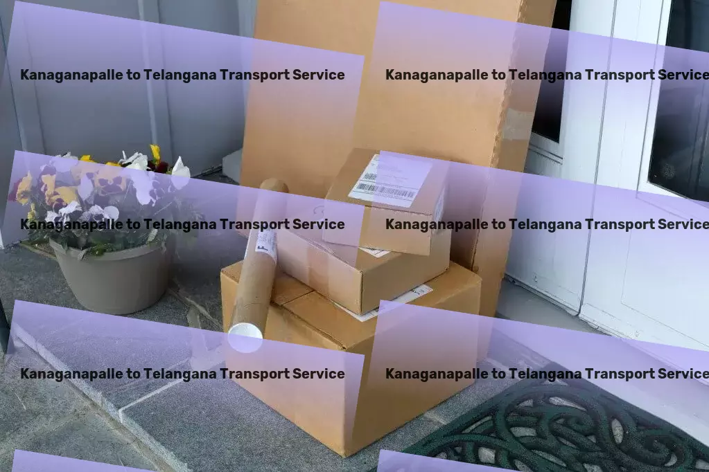 Kanaganapalle to Telangana Transport Customized goods transport