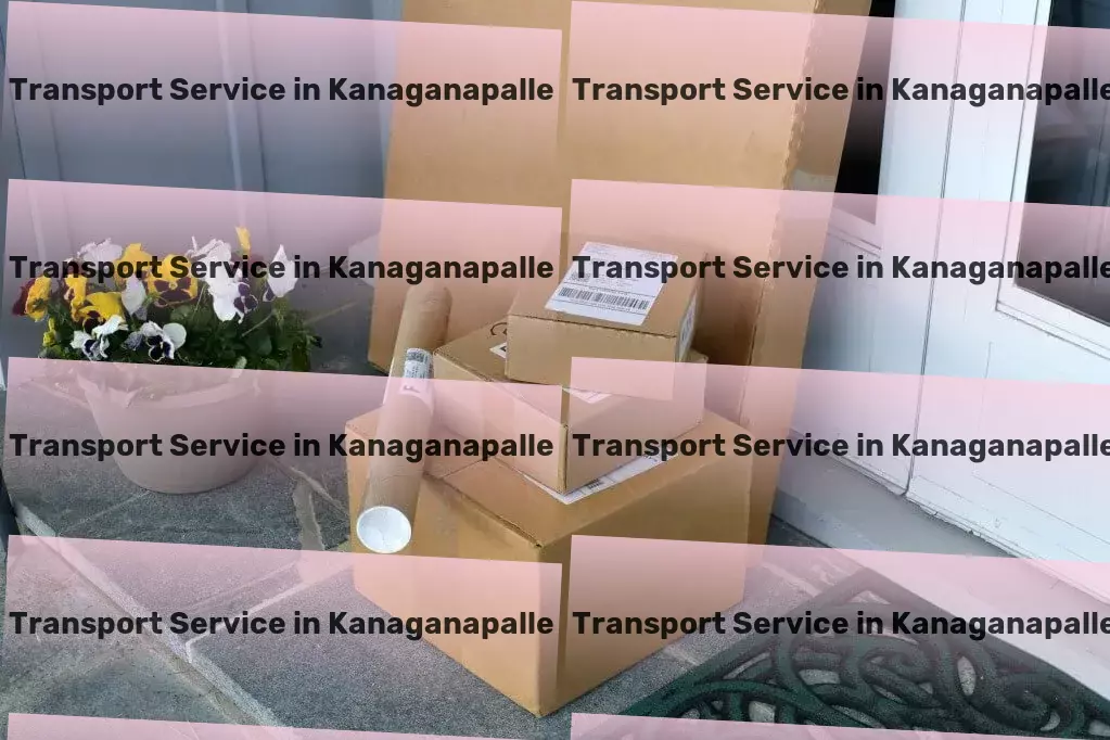 Packers And Movers in Kanaganapalle, Andhra Pradesh (AP) Efficient cargo transport services