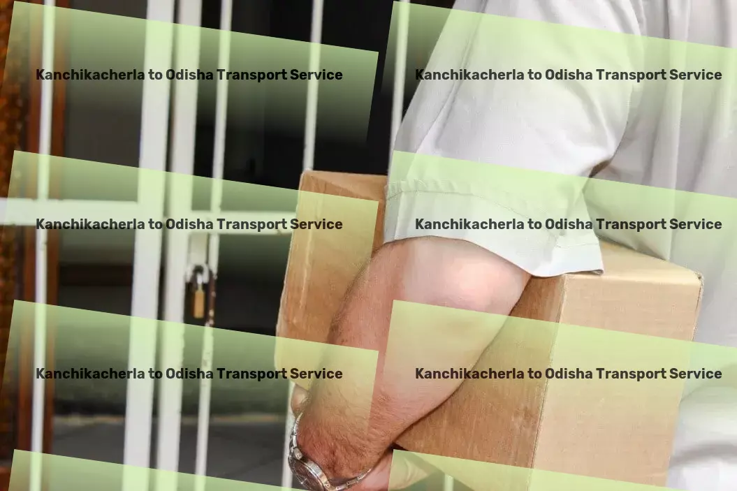 Kanchikacherla to Odisha Transport Elevate your transport strategy to the next level in India! - Customized goods shipment services