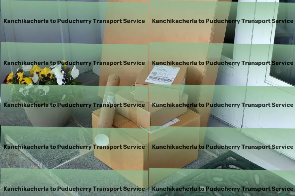 Kanchikacherla to Puducherry Transport National freight dispatch services