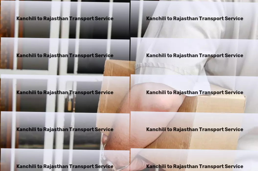 Kanchili to Rajasthan Transport Express logistics services