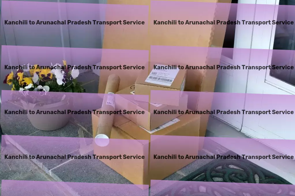 Kanchili to Arunachal Pradesh Transport Optimize your goods transit strategy in India today! - Express goods logistics