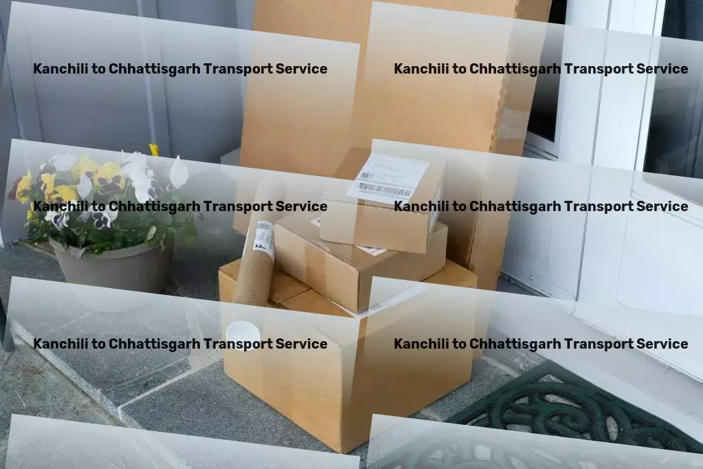 Kanchili to Chhattisgarh Transport Rapid shipping services