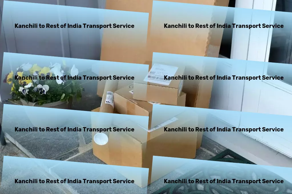 Kanchili to Rest Of India Transport Quick cargo transport