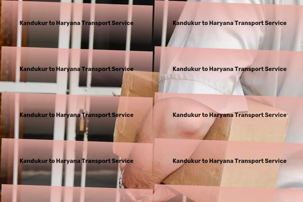 Kandukur to Haryana Transport The ally you need for seamless transportation throughout India! - Urban freight forwarding