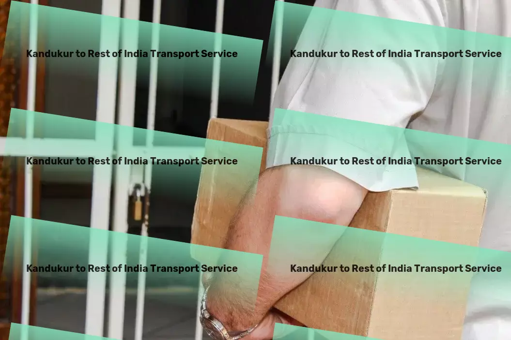 Kandukur to Rest Of India Transport Adapting to your logistics needs with our Indian expertise - Domestic logistics solutions