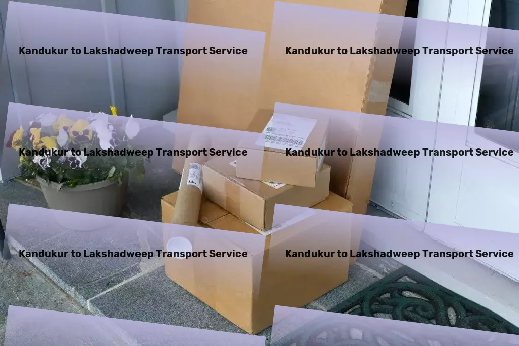 Kandukur to Lakshadweep Transport Nationwide delivery network