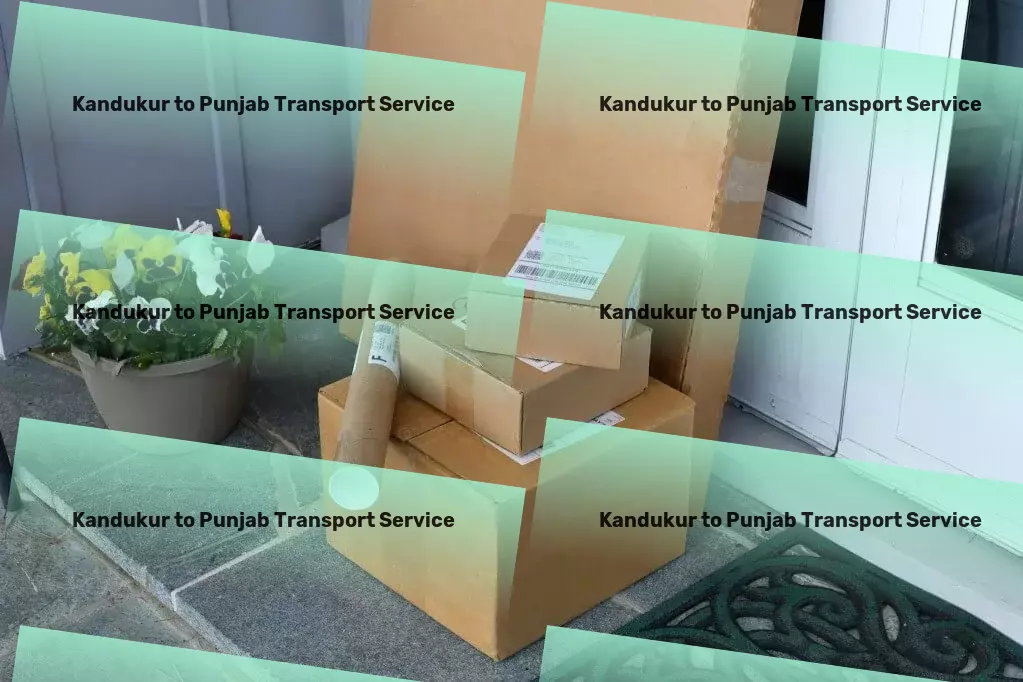 Kandukur to Punjab Transport Elevate your transport strategy to the next level in India! - National logistics and transport