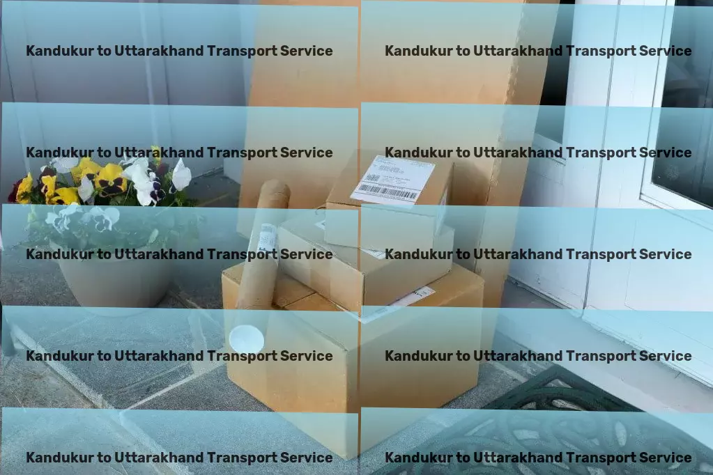 Kandukur to Uttarakhand Transport Advanced moving services