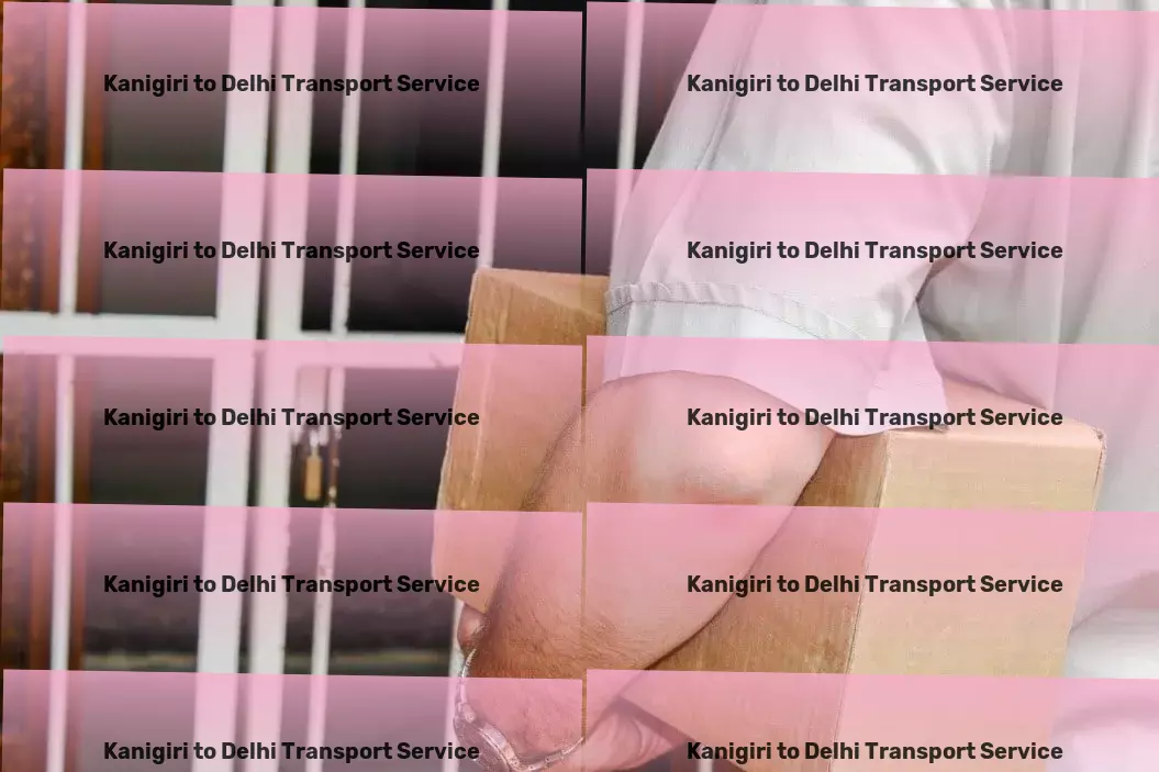 Kanigiri to Delhi Transport Facilitating growth through efficient transportation within India! - Advanced shipping services