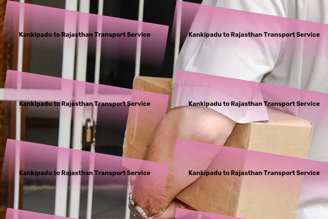 Kankipadu to Rajasthan Transport Expedited logistics