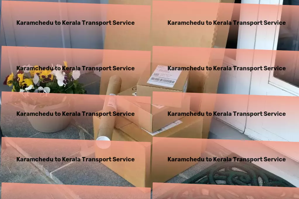 Karamchedu to Kerala Transport From warehousing to delivery - a seamless operation. - Efficient package services