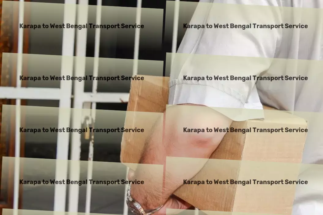 Karapa to West Bengal Transport Cutting-edge transportation for modern India's needs! - Quick parcel delivery solutions