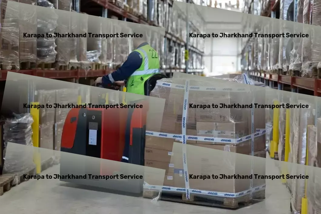 Karapa to Jharkhand Transport Revolutionizing your everyday online shopping experience! - Regional cargo forwarding