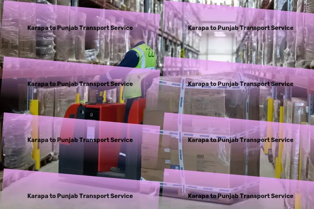 Karapa to Punjab Transport Building bridges across markets with comprehensive logistics. - Comprehensive packer services