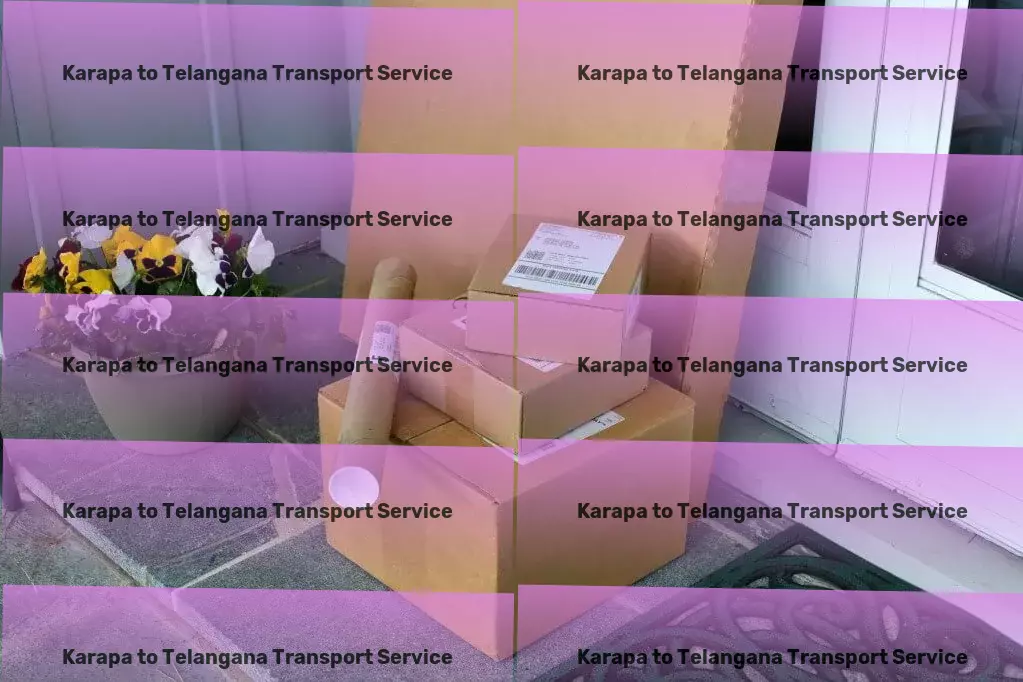 Karapa to Telangana Transport Redefine your transporting strategies with our services! - Inter-state cargo delivery