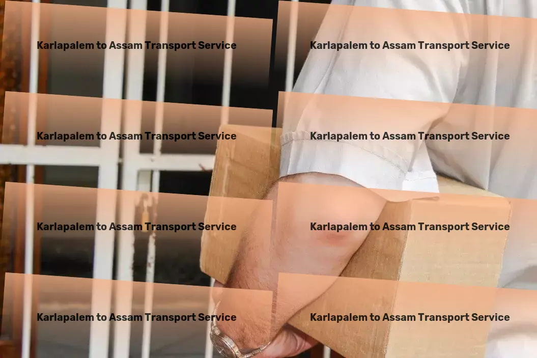 Karlapalem to Assam Transport India's finest logistics solutions at your service! - Cross-state freight services