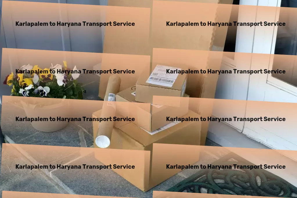 Karlapalem to Haryana Transport Long-haul cargo logistics