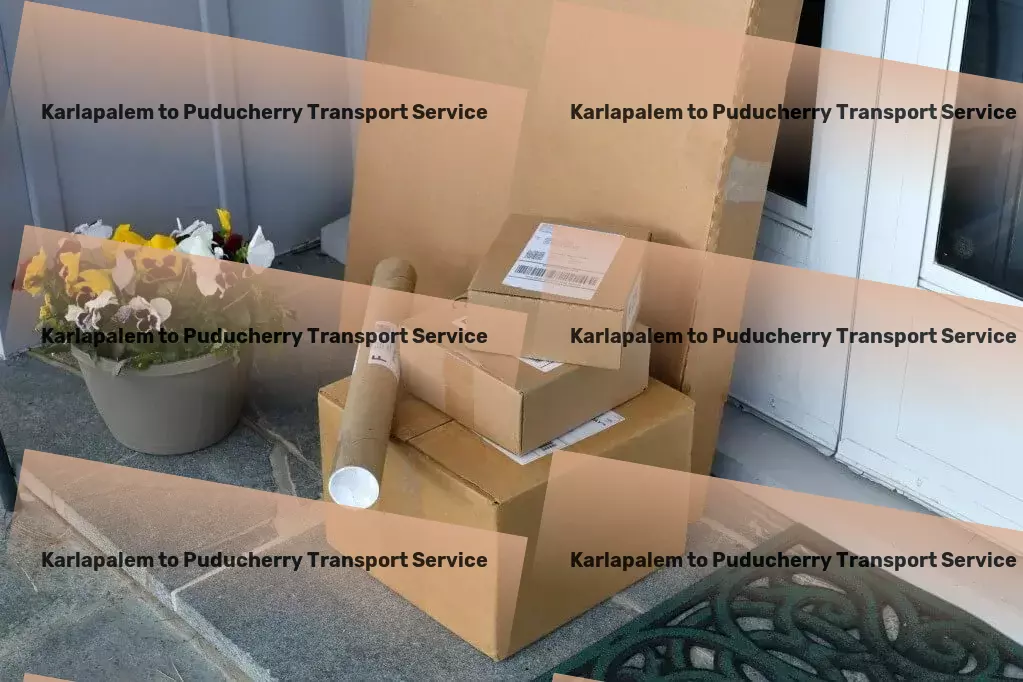 Karlapalem to Puducherry Transport Full-load shipping services