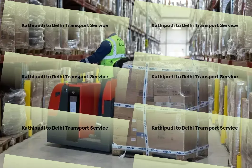 Kathipudi to Delhi Transport Breaking barriers in logistics with innovative strategies! - Trucking service providers