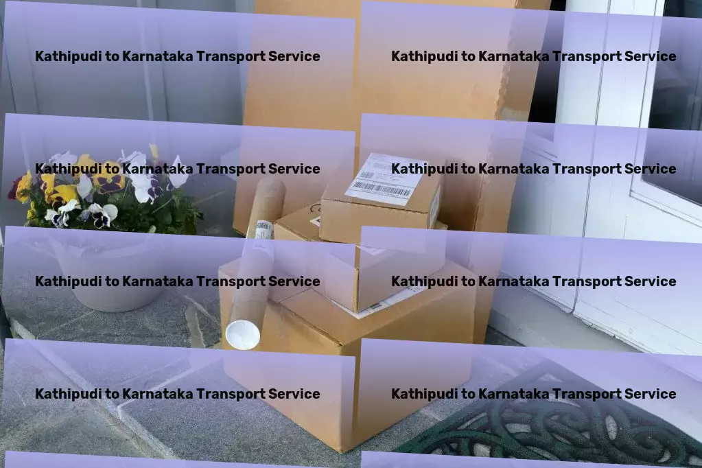 Kathipudi to Karnataka Transport Beyond borders, bringing international markets closer. - High-speed logistics solutions