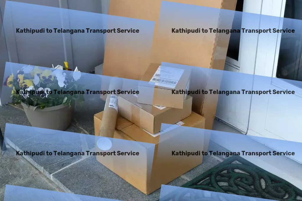 Kathipudi to Telangana Transport Comprehensive road logistics