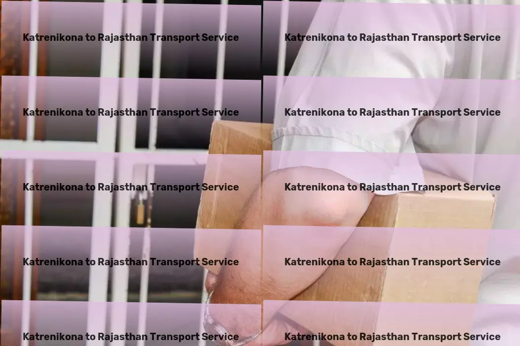 Katrenikona to Rajasthan Transport Transport cost optimization